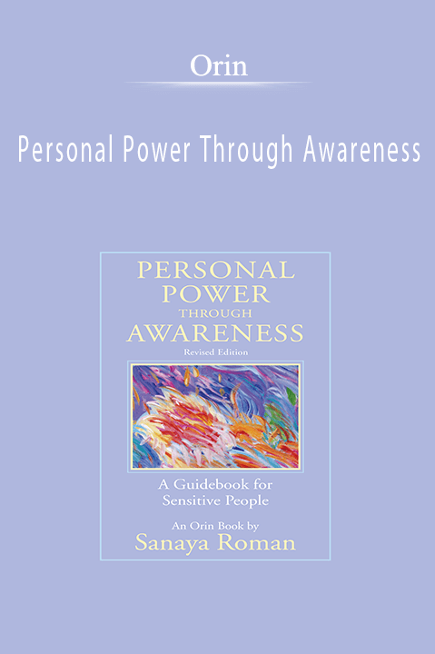 Personal Power Through Awareness: Meditation / Affirmations (No Transcript) – Orin