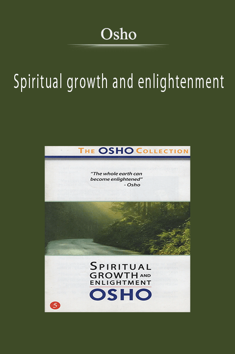 Spiritual growth and enlightenment – Osho