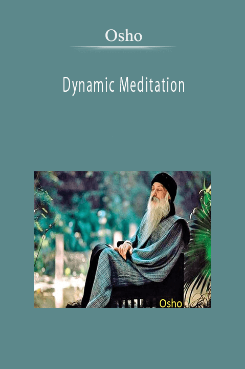 Dynamic Meditation – Osho