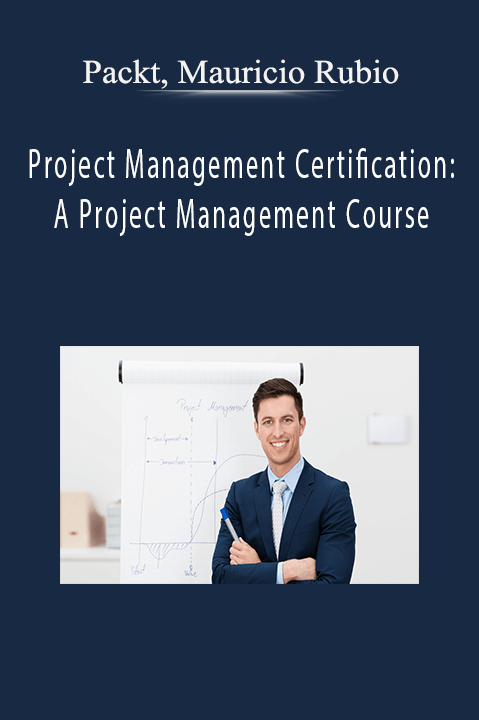 Project Management Certification: A Project Management Course – Packt