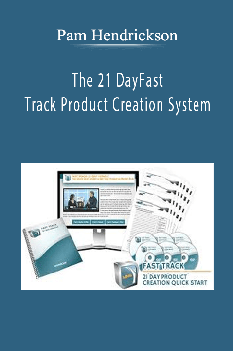 The 21 DayFast Track Product Creation System – Pam Hendrickson