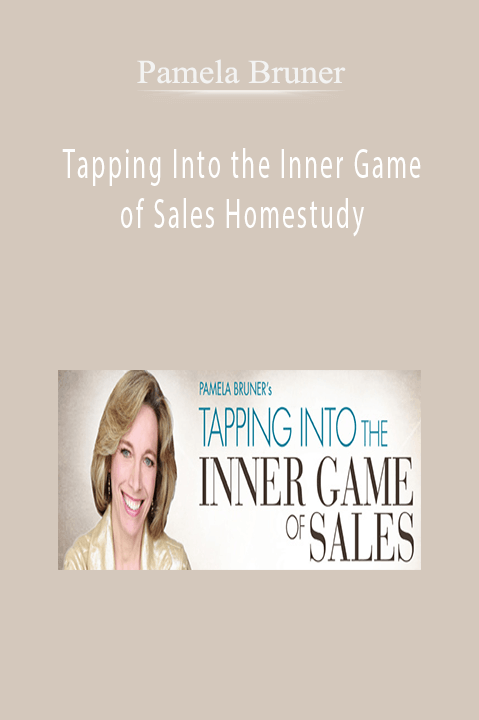 Tapping Into the Inner Game of Sales Homestudy – Pamela Bruner