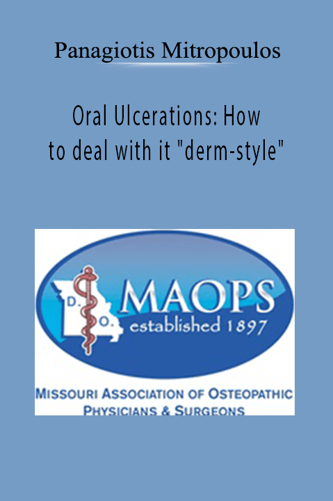 Oral Ulcerations: How to deal with it "derm–style" – Panagiotis Mitropoulos