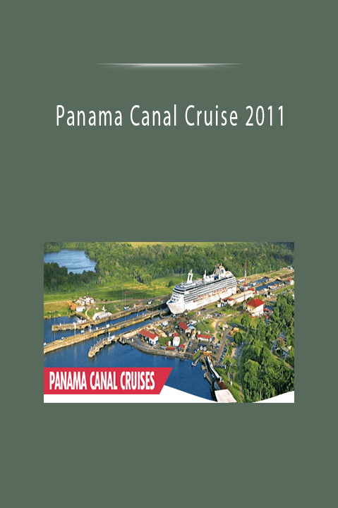 Panama Canal Cruise 2011