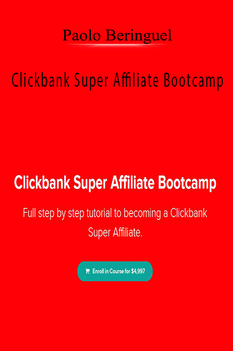 Clickbank Super Affiliate Bootcamp – Paolo Beringuel