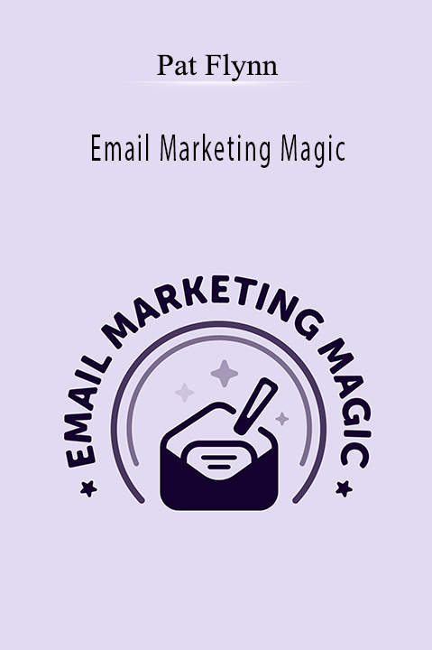 Email Marketing Magic – Pat Flynn