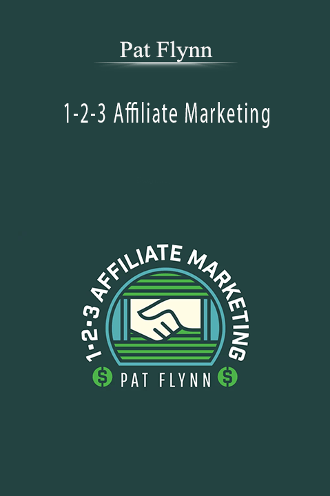 1–2–3 Affiliate Marketing – Pat Flynn