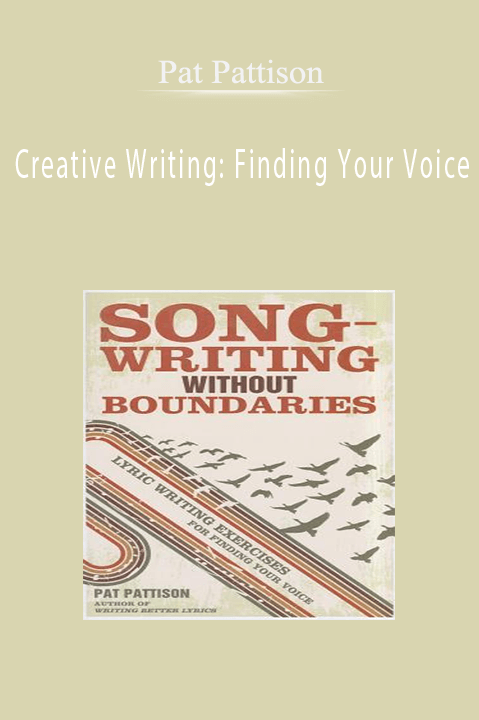 Creative Writing: Finding Your Voice – Pat Pattison
