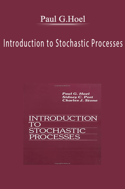 Introduction to Stochastic Processes – Paul G.Hoel