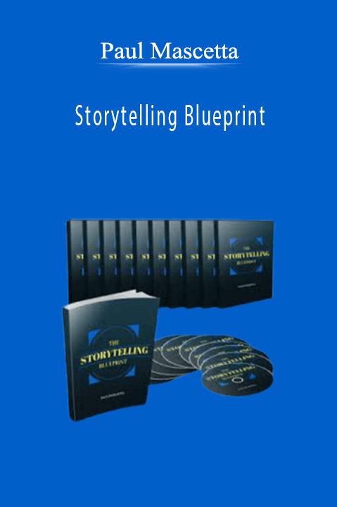 Storytelling Blueprint – Paul Mascetta