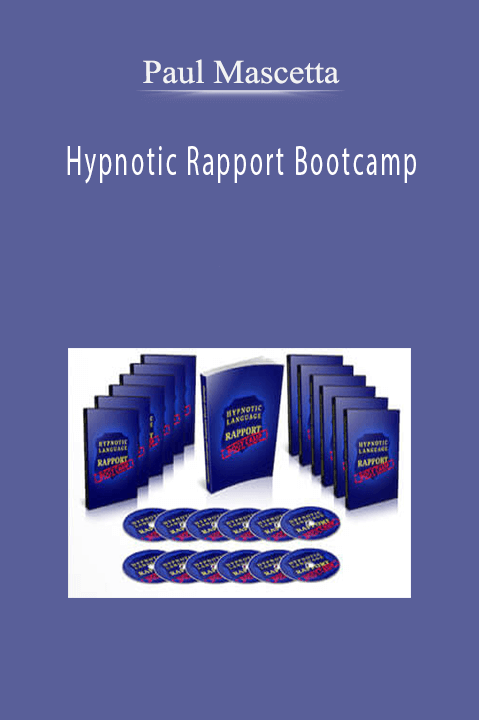 Hypnotic Rapport Bootcamp – Paul Mascetta