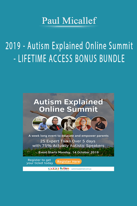 2019 – Autism Explained Online Summit – LIFETIME ACCESS BONUS BUNDLE – Paul Micallef