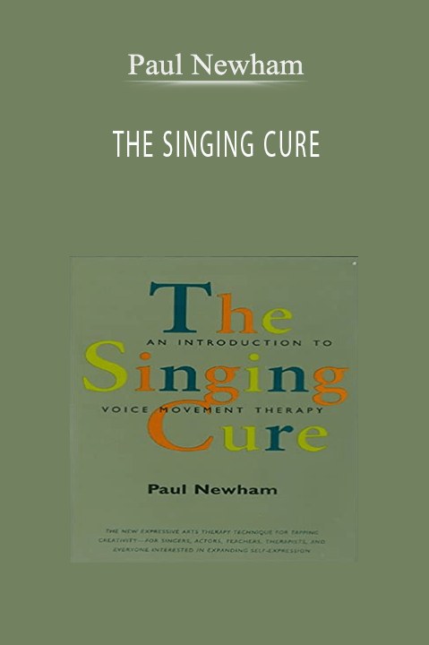 THE SINGING CURE – Paul Newham