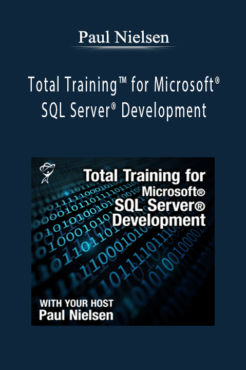 Total Training for Microsoft SQL Server Development – Paul Nielsen