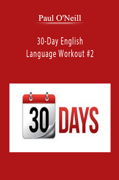 30–Day English Language Workout #2 – Paul O'Neill