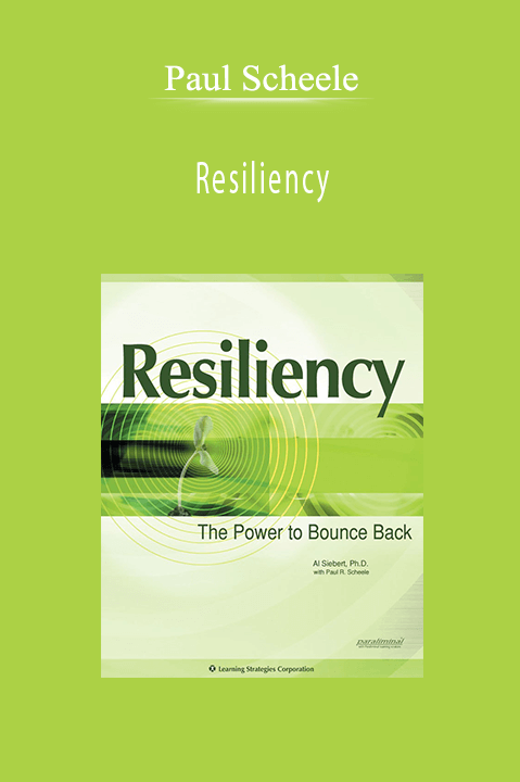 Resiliency – Paul Scheele