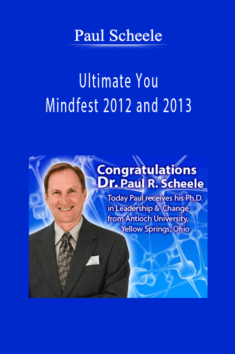 Ultimate You Mindfest 2012 and 2013 – Paul Scheele