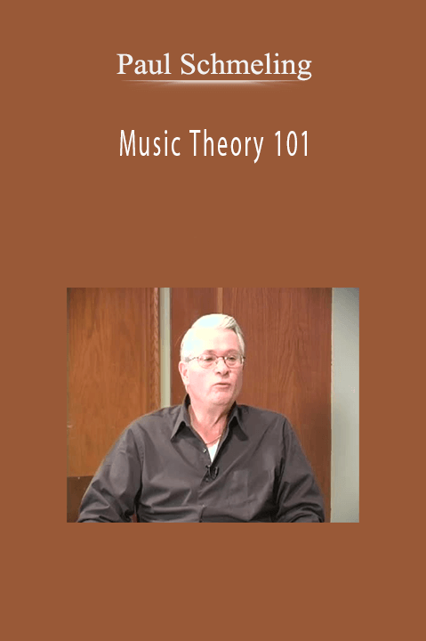 Music Theory 101 – Paul Schmeling