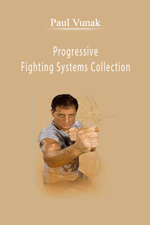 Progressive Fighting Systems Collection – Paul Vunak