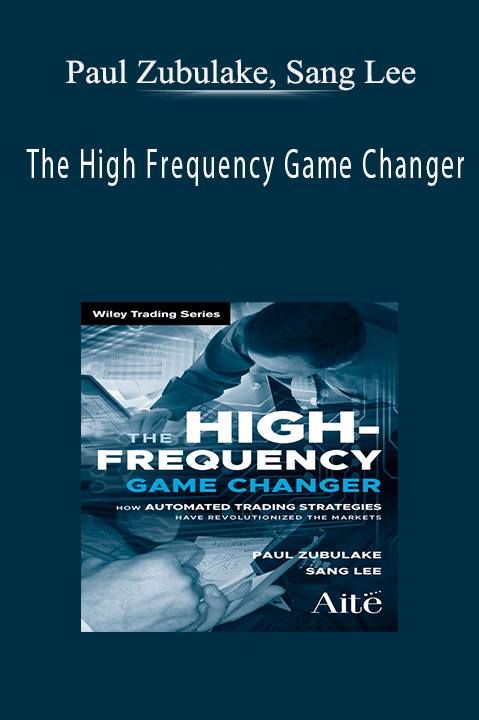 The High Frequency Game Changer – Paul Zubulake