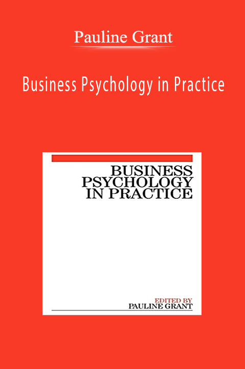 Business Psychology in Practice – Pauline Grant