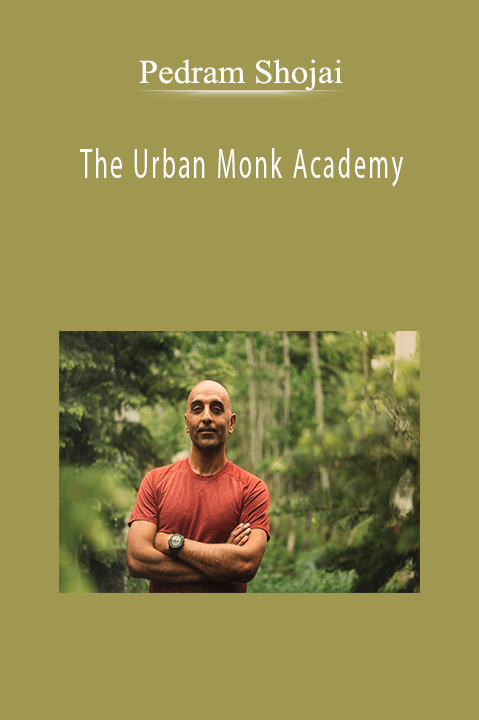 The Urban Monk Academy – Pedram Shojai