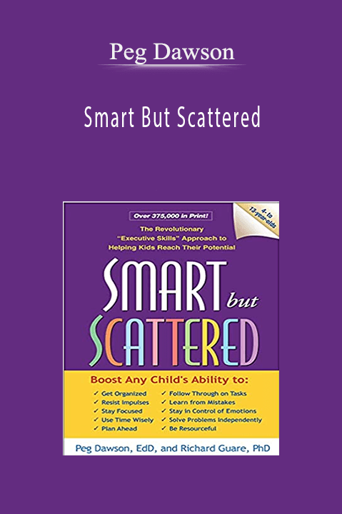 Smart But Scattered – Peg Dawson