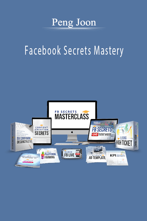 Facebook Secrets Mastery – Peng Joon