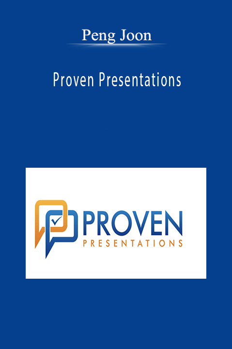 Proven Presentations – Peng Joon