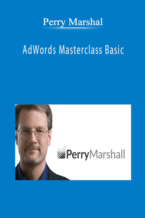 AdWords Masterclass Basic – Perry Marshall