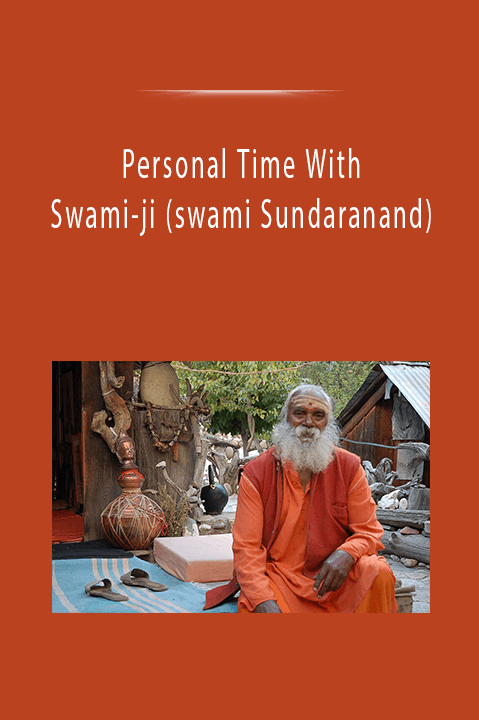 Personal Time With Swami–ji (swami Sundaranand)