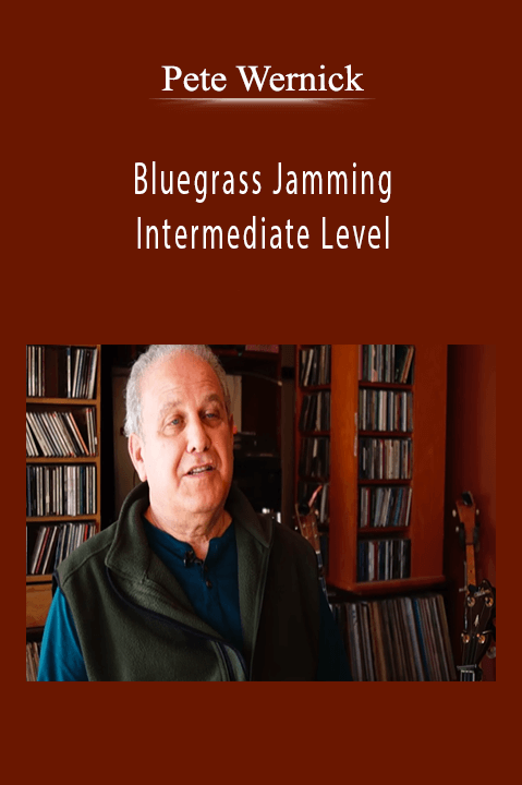 Bluegrass Jamming: Intermediate Level – Pete Wernick