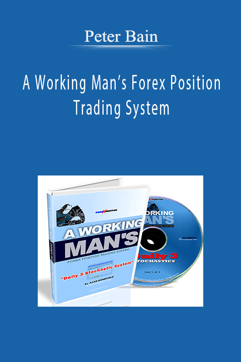 A Working Man’s Forex Position Trading System – Peter Bain