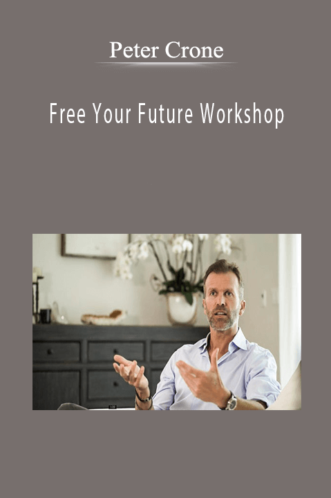 Free Your Future Workshop – Peter Crone