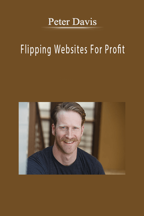 Flipping Websites For Profit – Peter Davis