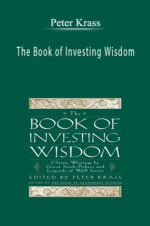 The Book of Investing Wisdom – Peter Krass