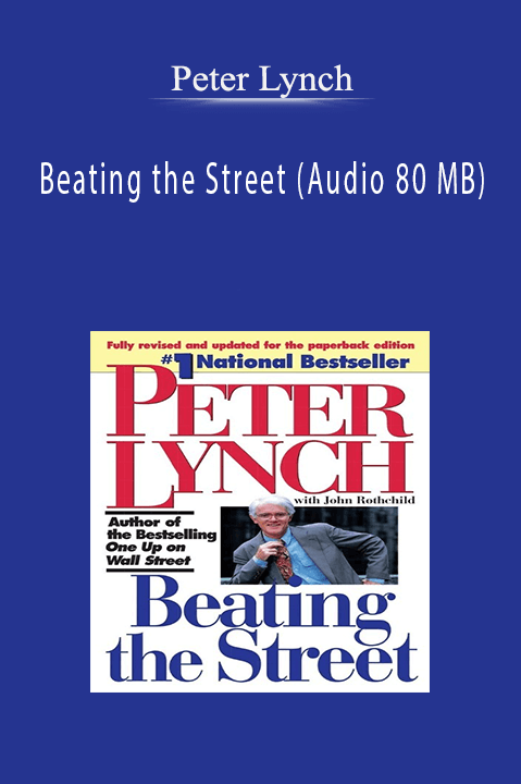 Beating the Street (Audio 80 MB) – Peter Lynch