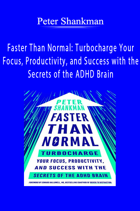 Faster Than Normal: Turbocharge Your Focus