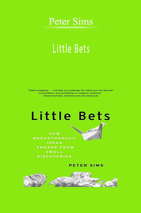 Little Bets – Peter Sims