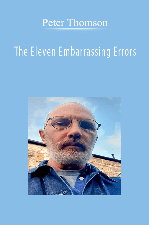 The Eleven Embarrassing Errors – Peter Thomson