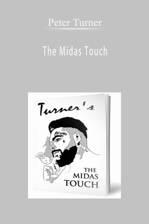 The Midas Touch – Peter Turner