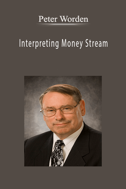 Interpreting Money Stream – Peter Worden