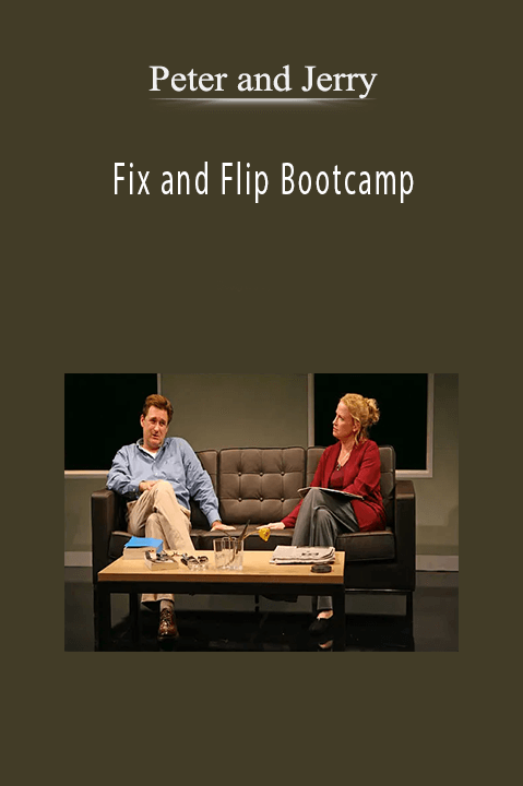 Fix and Flip Bootcamp – Peter and Jerry