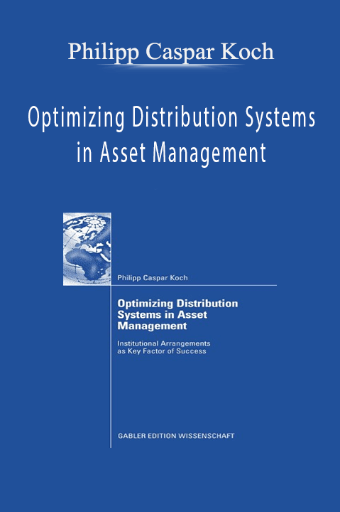 Optimizing Distribution Systems in Asset Management – Philipp Caspar Koch