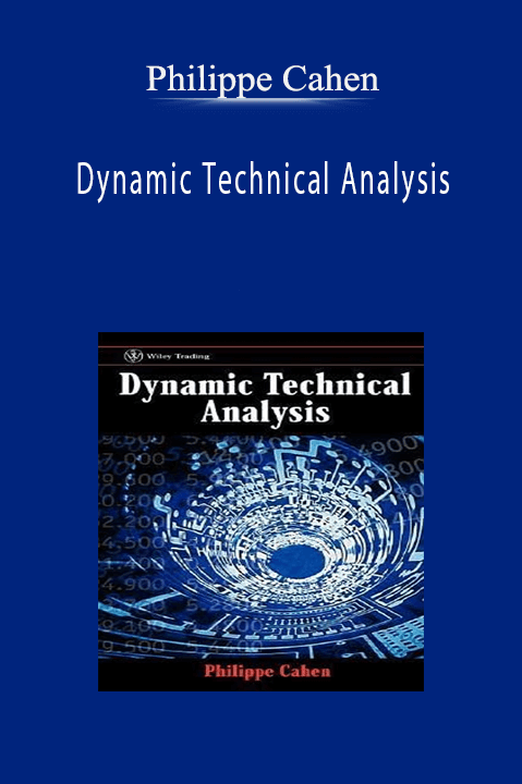 Dynamic Technical Analysis – Philippe Cahen