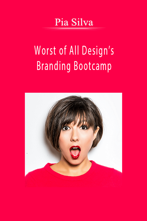 Worst of All Design’s Branding Bootcamp – Pia Silva