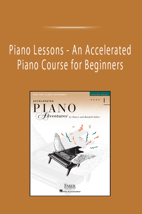 Piano Lessons - An Accelerated Piano Course for Beginners