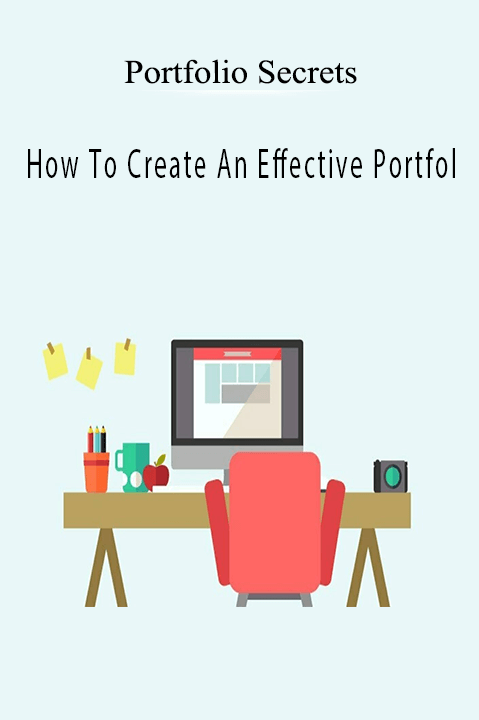How To Create An Effective Portfol – Portfolio Secrets