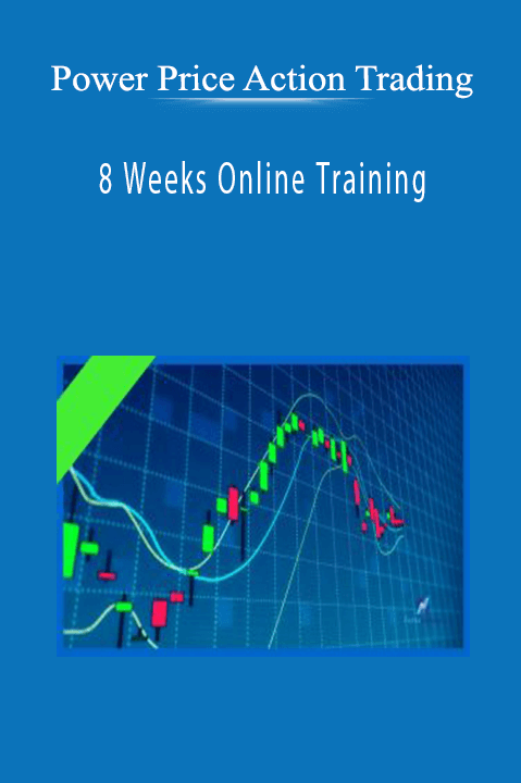 8 Weeks Online Training – Power Price Action Trading