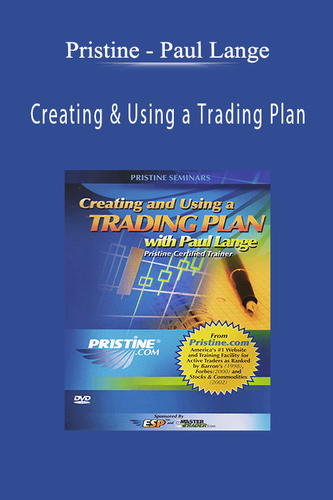 Paul Lange – Creating & Using a Trading Plan – Pristine